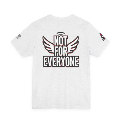 NOT FOR EVERYONE Graphic T-Shirt | Angel Wings Statement Tee | Bold Streetwear Shirt | Unisex Graphic Tee