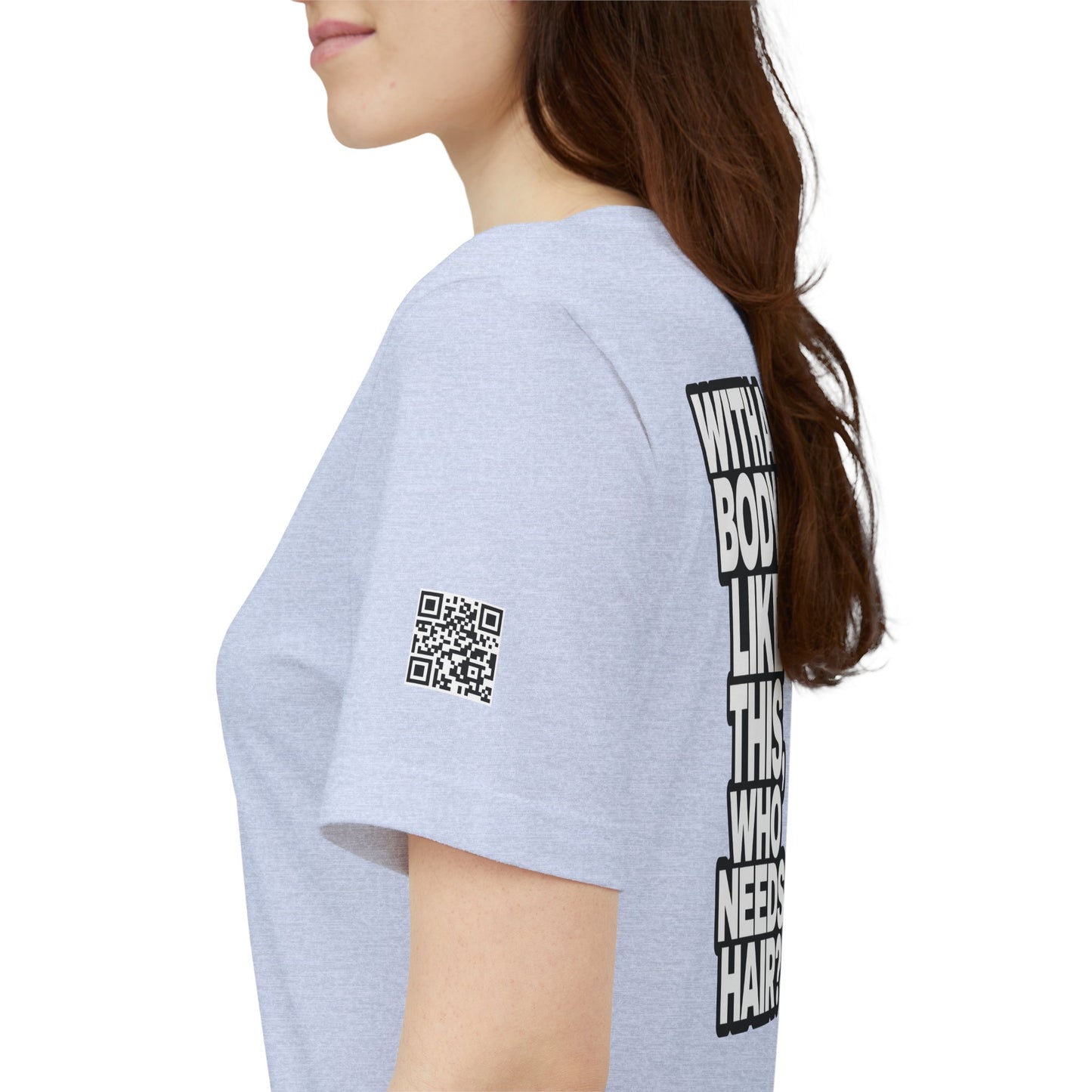 With a Body Like This, Who Needs Hair? – Funny Bald Guy Graphic Tee