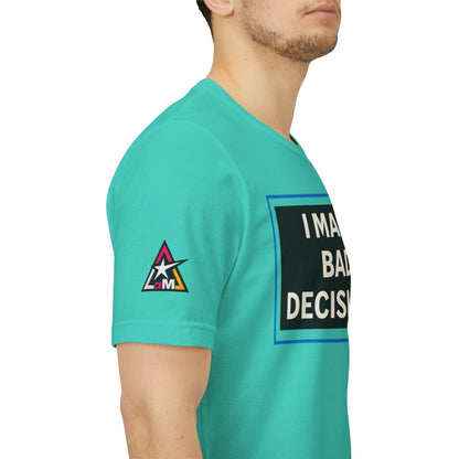 I MAKE BAD DECISIONS | Funny Las Vegas Graphic Tee | Party & Casino Streetwear