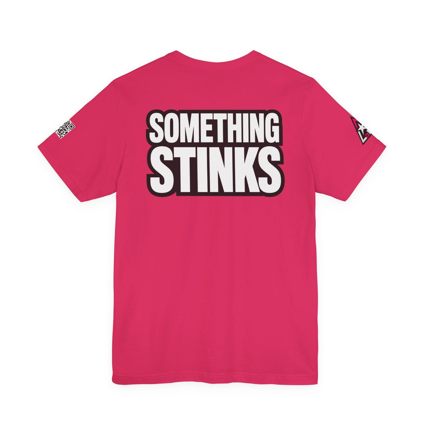 Something Stinks – Funny Sarcastic Statement Graphic Tee