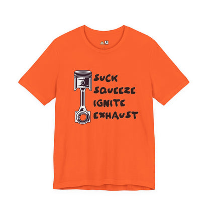 Suck Squeeze Ignite Exhaust Mindset – Unisex Streetwear Graphic Tee