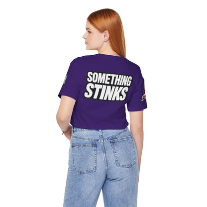 Something Stinks – Funny Sarcastic Statement Graphic Tee