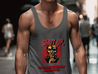 Shut Up Your Silence Finally Makes Sense tank top product