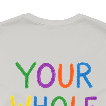 Your Whole Is My Goal Graphic T-Shirt | Funny Double Meaning Tee | Cheeky Streetwear