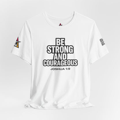 Be Strong and Courageous Graphic T-Shirt | Joshua 1:9 Christian Tee | Faith & Strength Streetwear