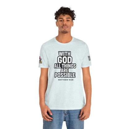 With God All Things Are Possible Graphic T-Shirt | Matthew 19:26 Christian Tee | Faith & Strength Streetwear