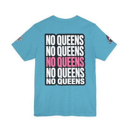 No Queens – Bold Anti Authority Graphic Tee