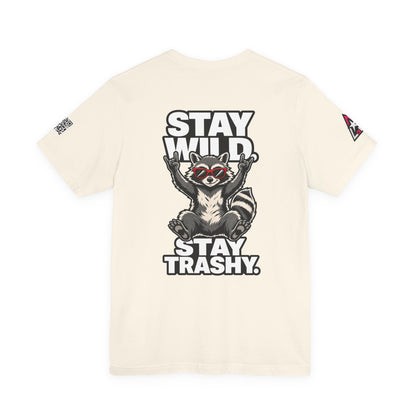 Stay Wild, Stay Trashy – Funny Raccoon Graphic Tee