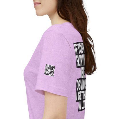 If You’re Flirting, Be Obvious – Funny Flirty Graphic Tee