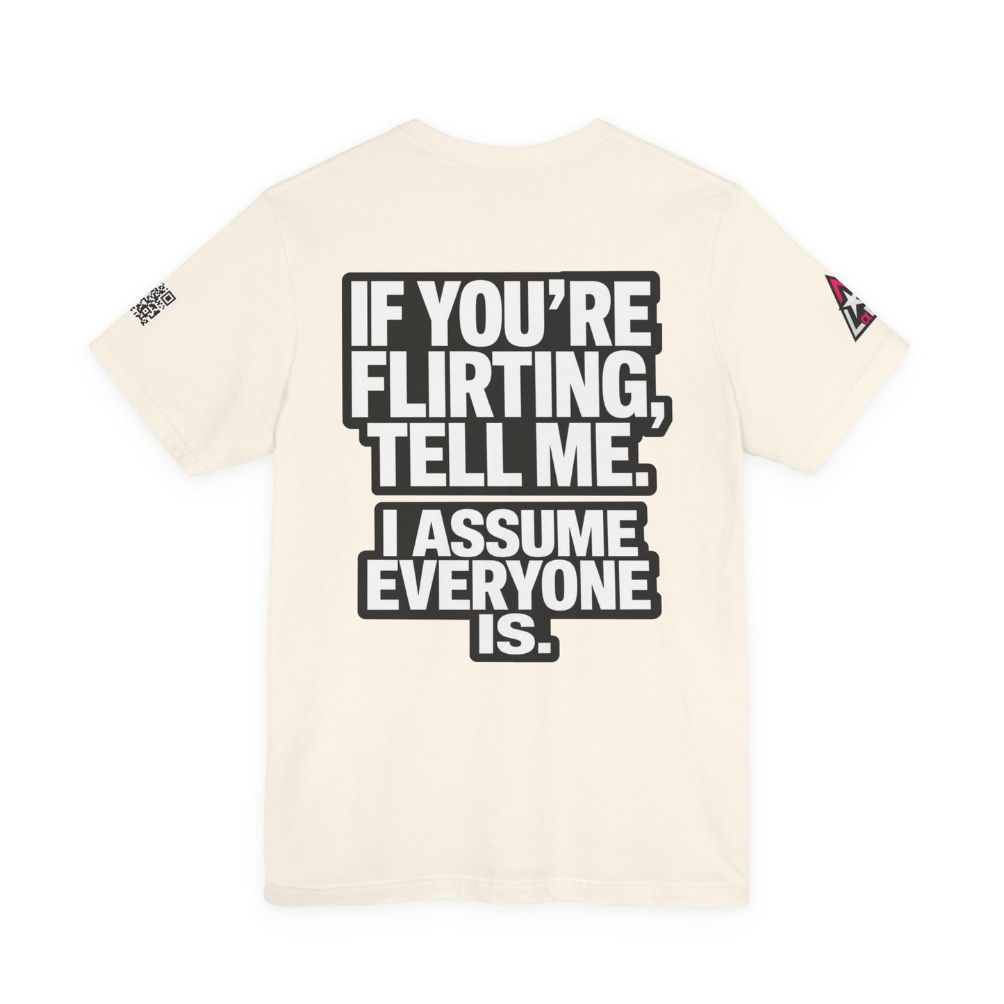If You’re Flirting Tell Me – Cocky Funny Graphic Tee