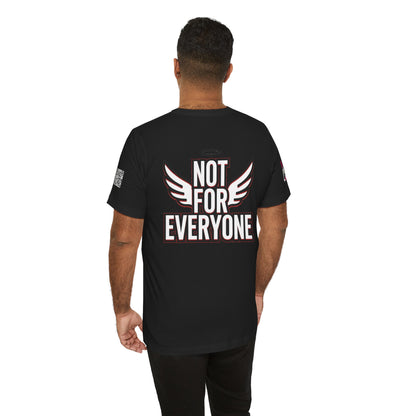 NOT FOR EVERYONE Graphic T-Shirt | Angel Wings Statement Tee | Bold Streetwear Shirt | Unisex Graphic Tee
