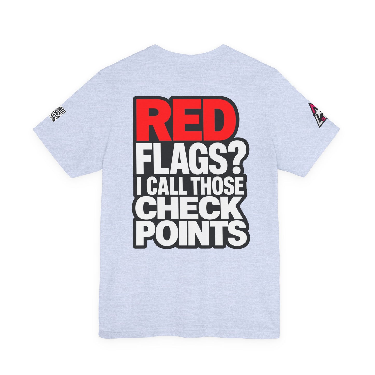 Red Flags? I Call Those Checkpoints – Funny Dating Graphic Tee