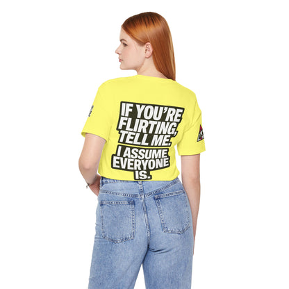 If You’re Flirting Tell Me – Cocky Funny Graphic Tee