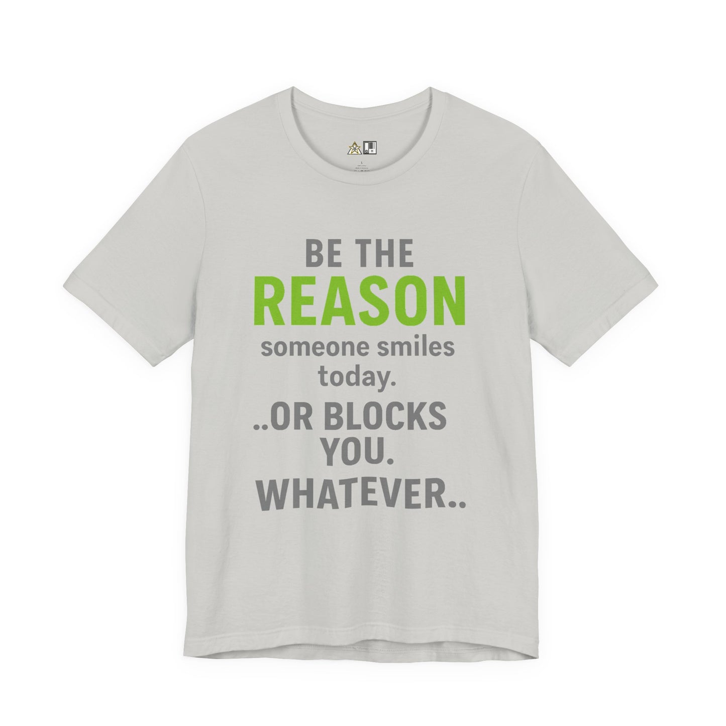 Be The Reason Tee – Unisex Streetwear Graphic Tee