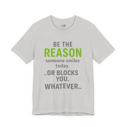 Be The Reason Tee – Unisex Streetwear Graphic Tee