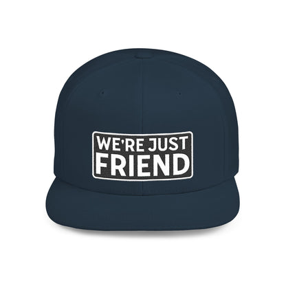 WE'RE JUST FRIENDS Embroidered Snapback Hat | Funny Friend Zone Cap | Sarcastic Streetwear Hat | Conversation Starter Gift