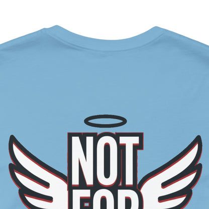 NOT FOR EVERYONE Graphic T-Shirt | Angel Wings Statement Tee | Bold Streetwear Shirt | Unisex Graphic Tee