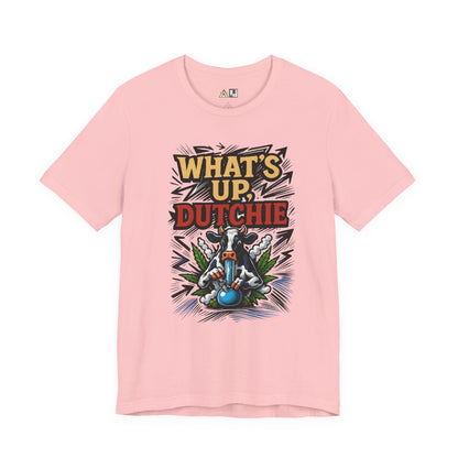 What’s Up, Dutchie – Unisex Streetwear Graphic Tee