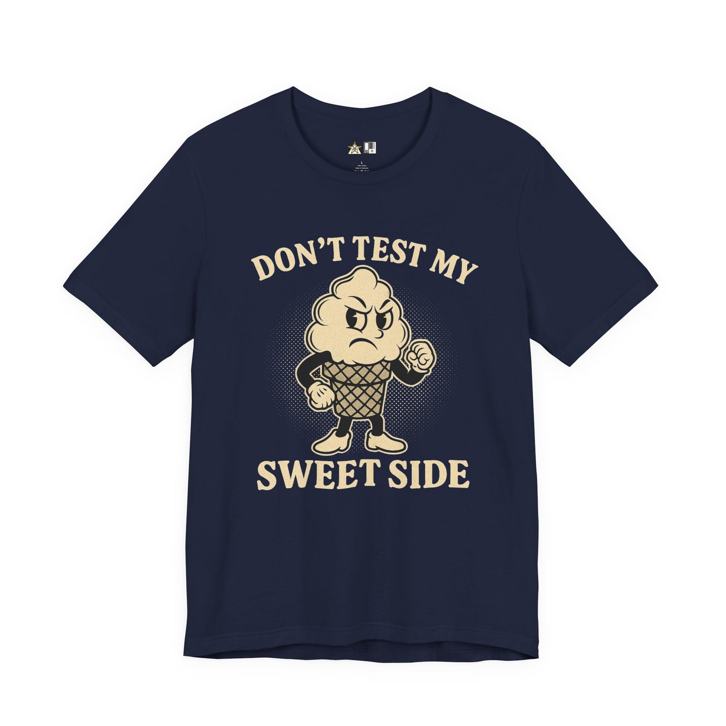 Don’t Test My Sweet Side – Unisex Streetwear Graphic Tee