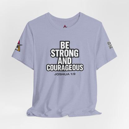 Be Strong and Courageous Graphic T-Shirt | Joshua 1:9 Christian Tee | Faith & Strength Streetwear