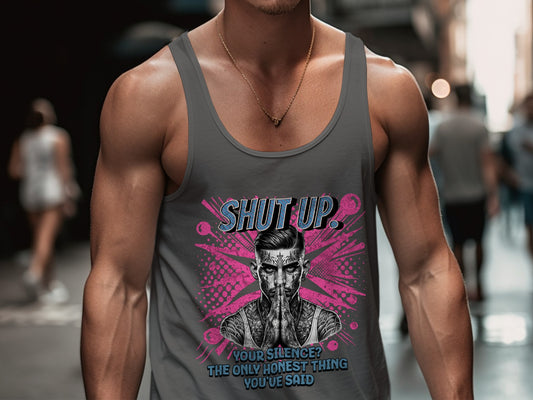 Shut Up The Only Honest Thing Tank Top product