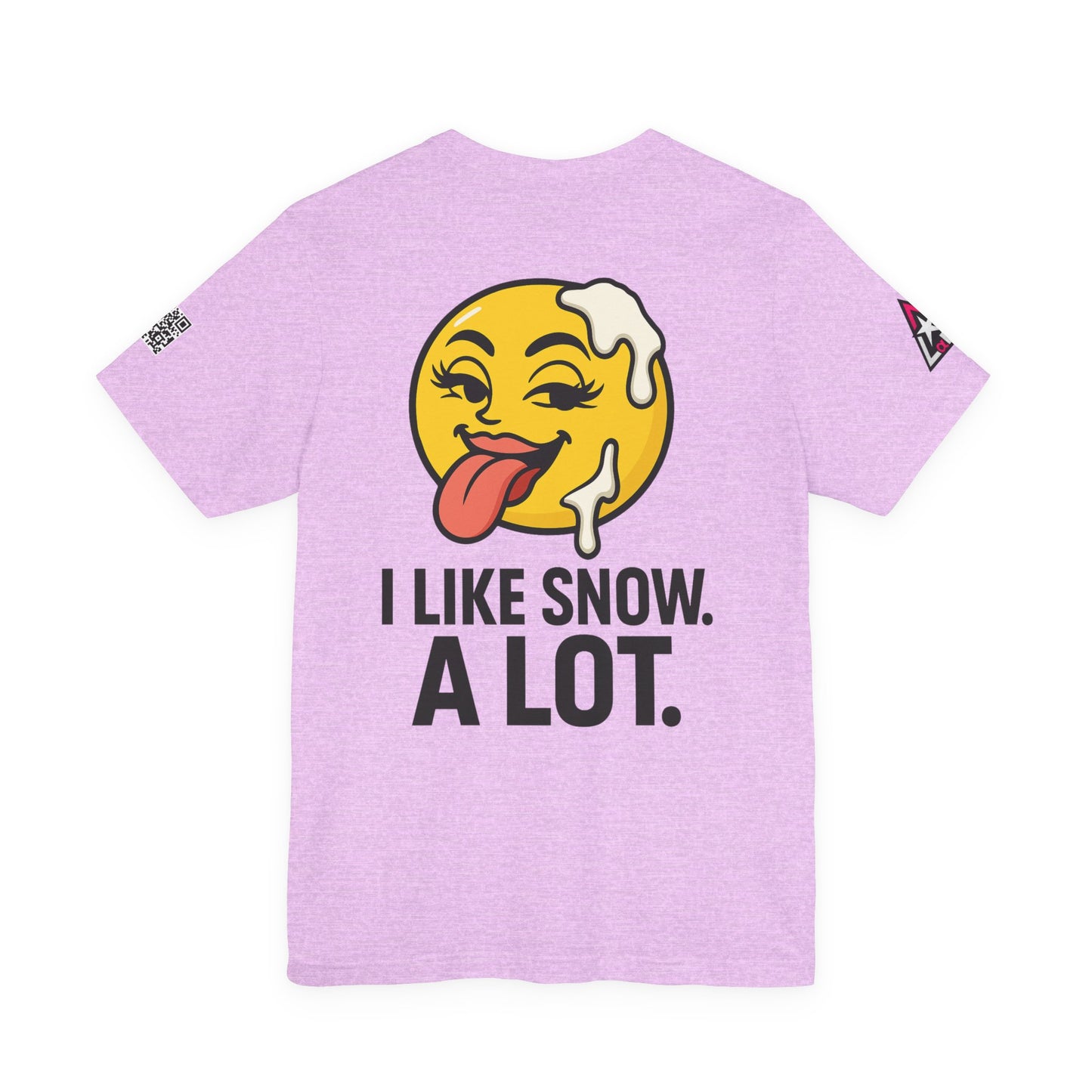 I Like Snow. A Lot. Graphic T-Shirt | Funny Winter Tee | Cheeky Snow Lover Shirt