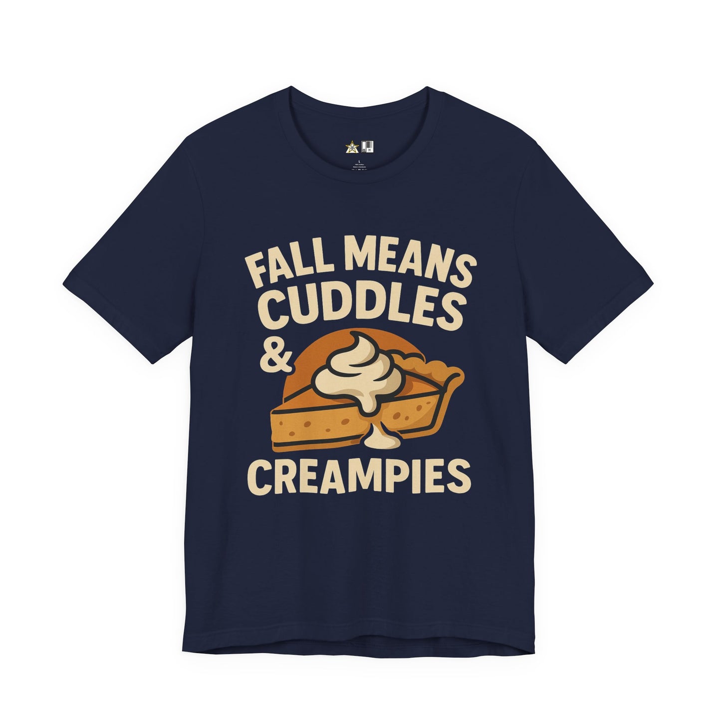 Fall Means Cuddles & Creampies – Bold Unisex Graphic Streetwear Tee