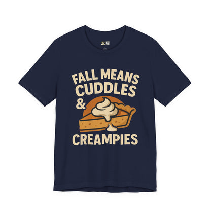 Fall Means Cuddles & Creampies – Bold Unisex Graphic Streetwear Tee