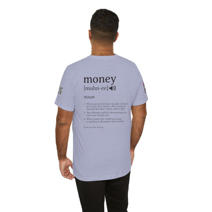 Money Definition Graphic T-Shirt | Funny Money Tee | Sarcastic Streetwear Shirt
