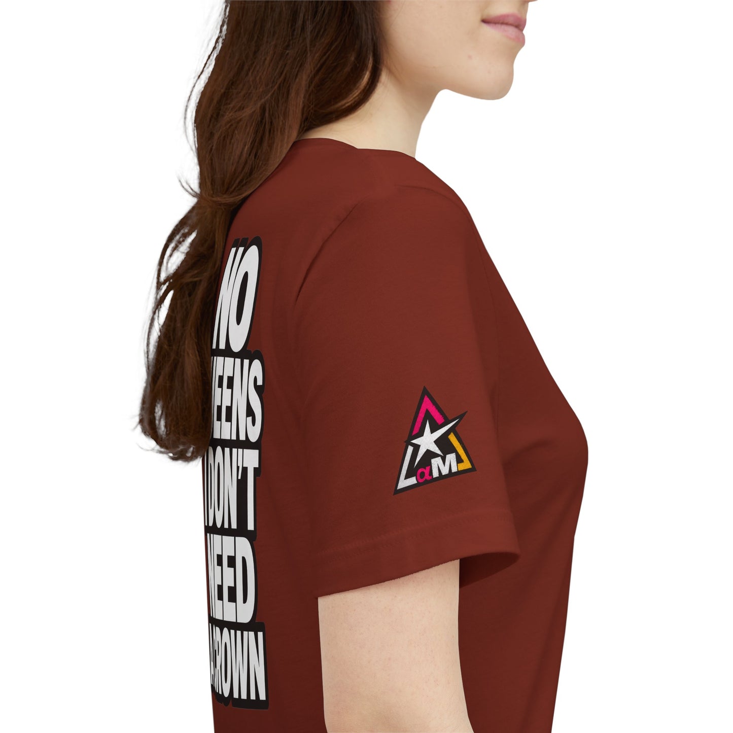 No Queens, I Don’t Need a Crown – Bold Statement Graphic Tee