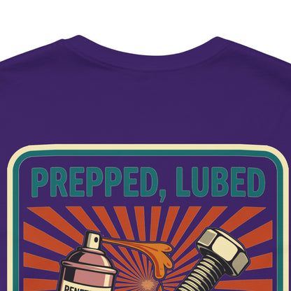 PREPPED, LUBED, SCREWED RIGHT Graphic T-Shirt | Mechanic Humor Tee | Funny Garage Shirt | Vintage Streetwear Tee