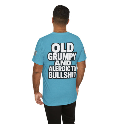 Old Grumpy & Allergic to Bullshit Graphic T-Shirt | Funny Sarcastic Tee