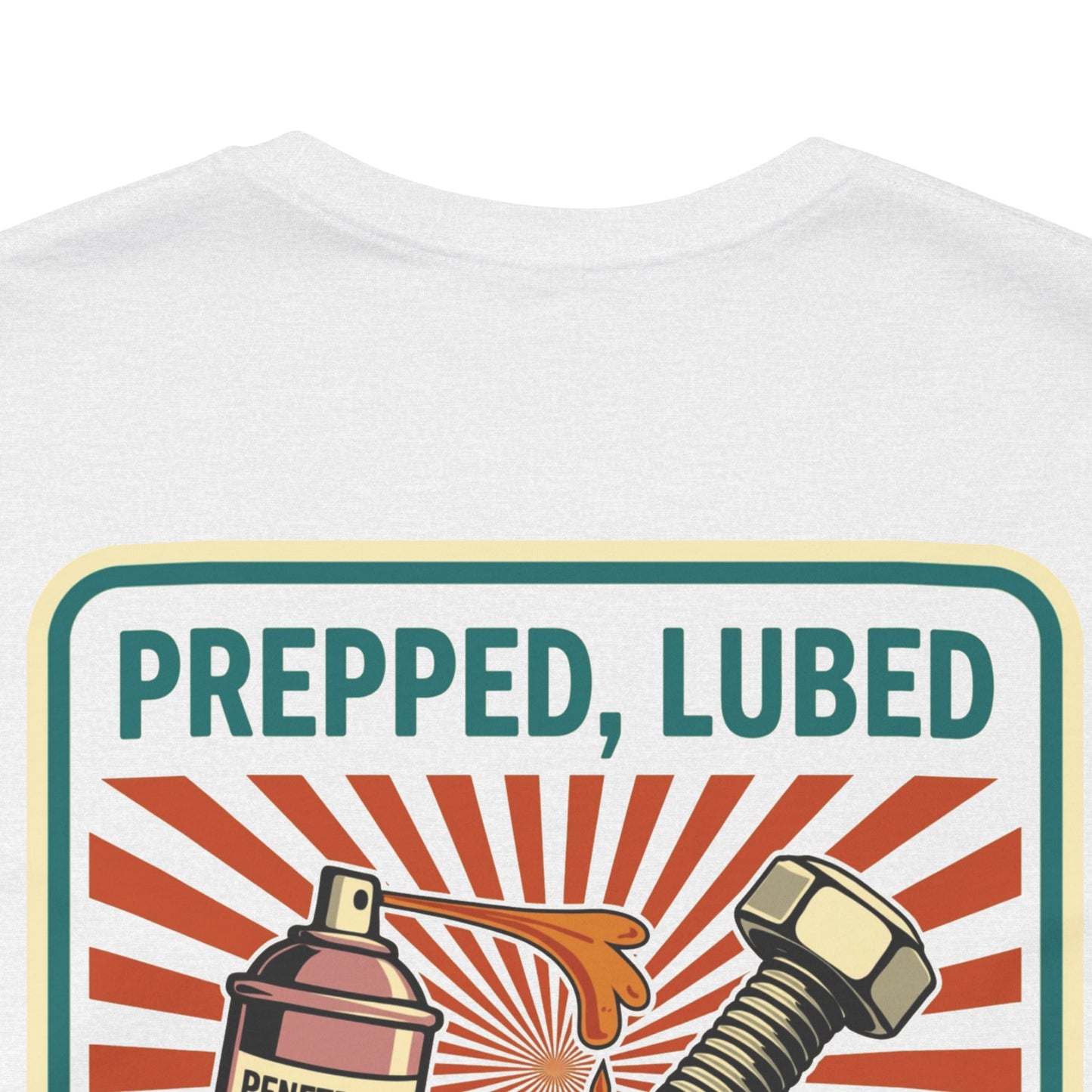 PREPPED, LUBED, SCREWED RIGHT Graphic T-Shirt | Mechanic Humor Tee | Funny Garage Shirt | Vintage Streetwear Tee