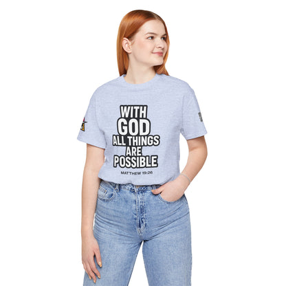With God All Things Are Possible Graphic T-Shirt | Matthew 19:26 Christian Tee | Faith & Strength Streetwear