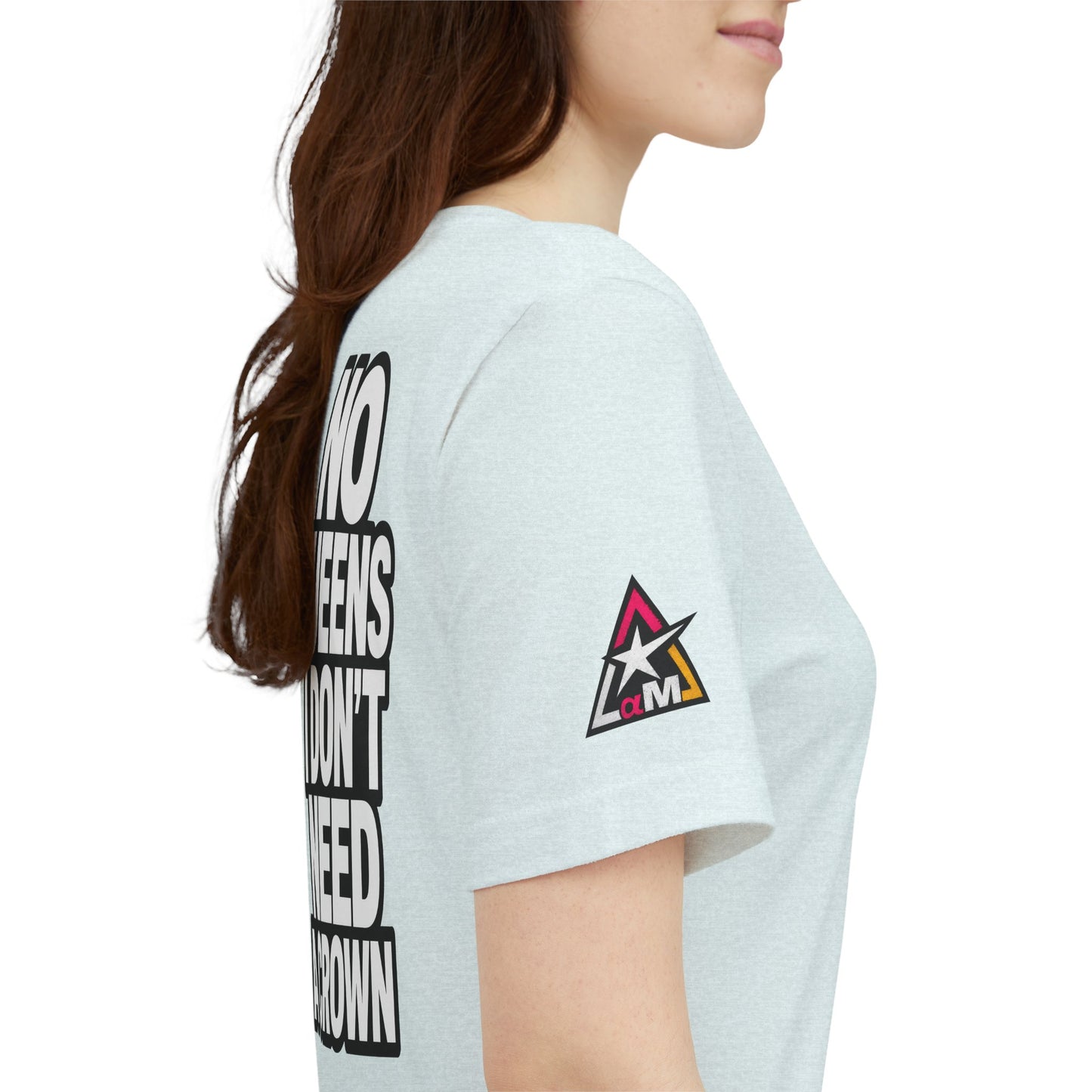 No Queens, I Don’t Need a Crown – Bold Statement Graphic Tee
