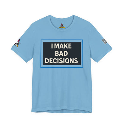 I MAKE BAD DECISIONS | Funny Las Vegas Graphic Tee | Party & Casino Streetwear