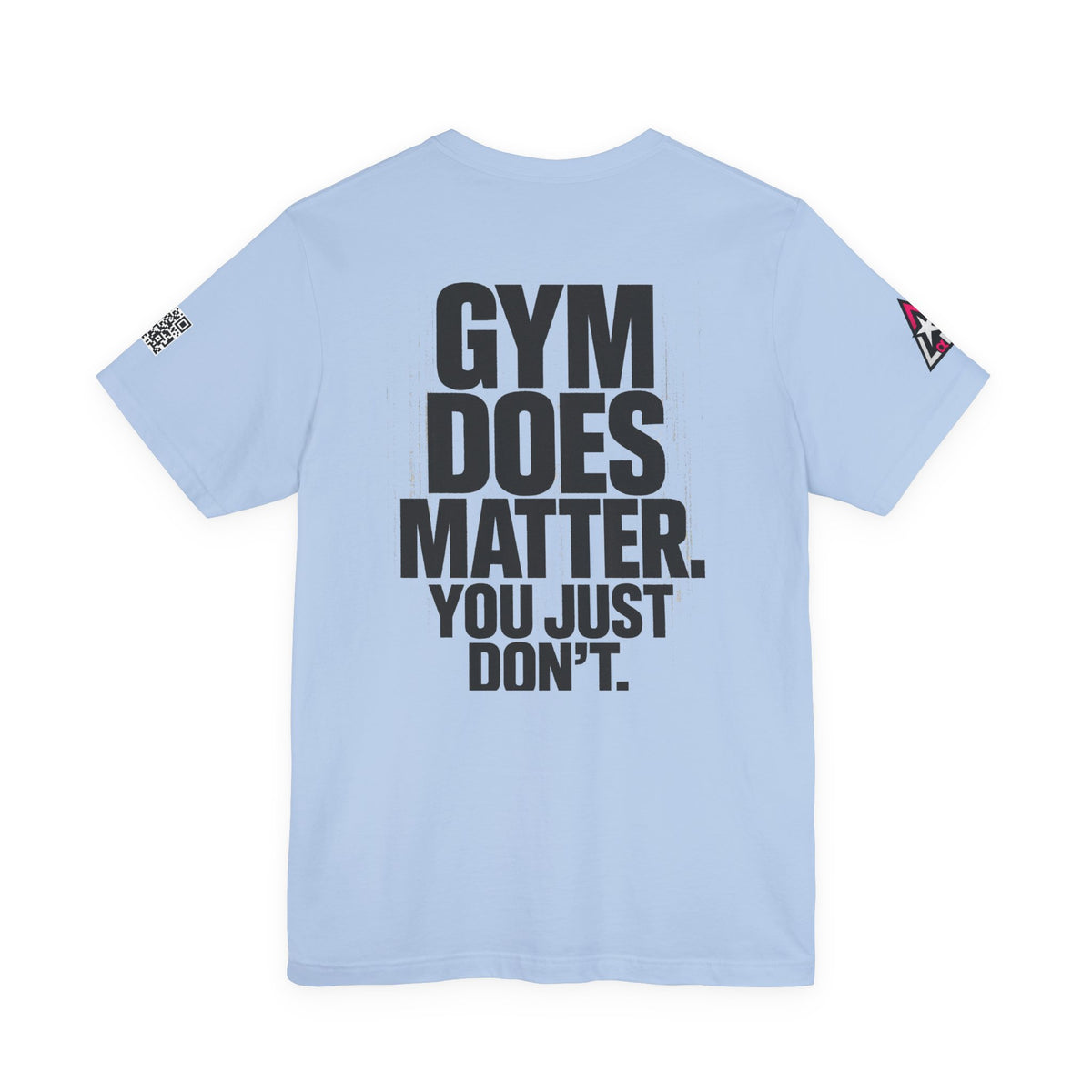Gym Does Matter Graphic T-Shirt | Funny Fitness Tee | Gym Streetwear Shirt