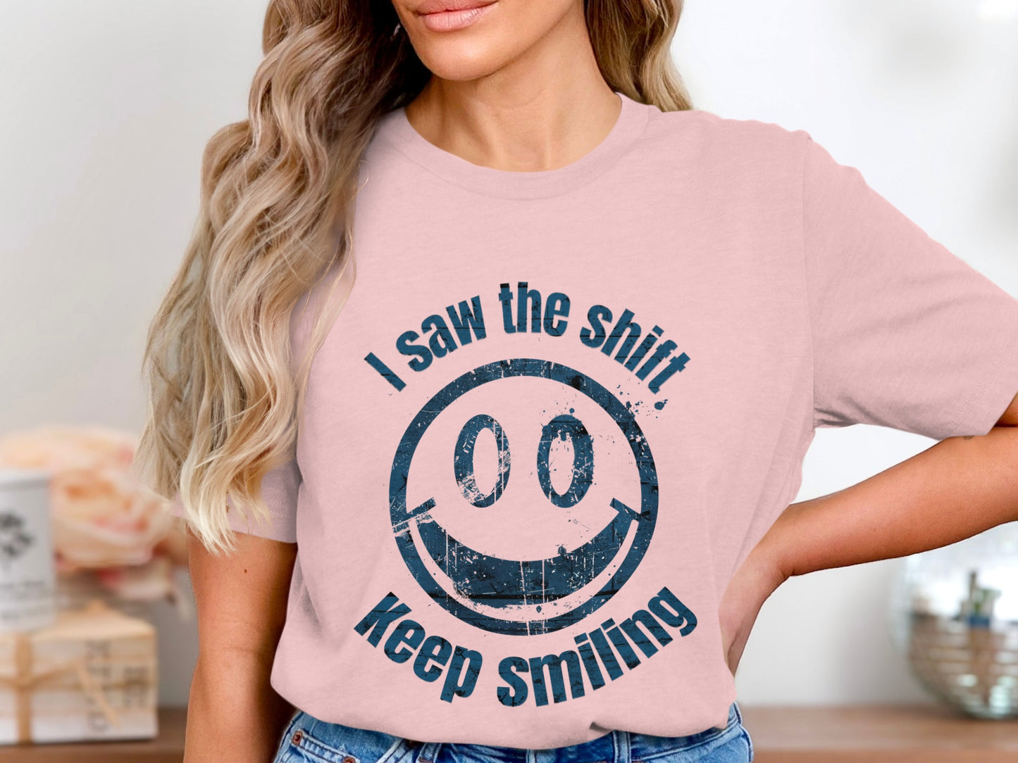 I Saw The Shit Keep Smiling Graphic Tee product