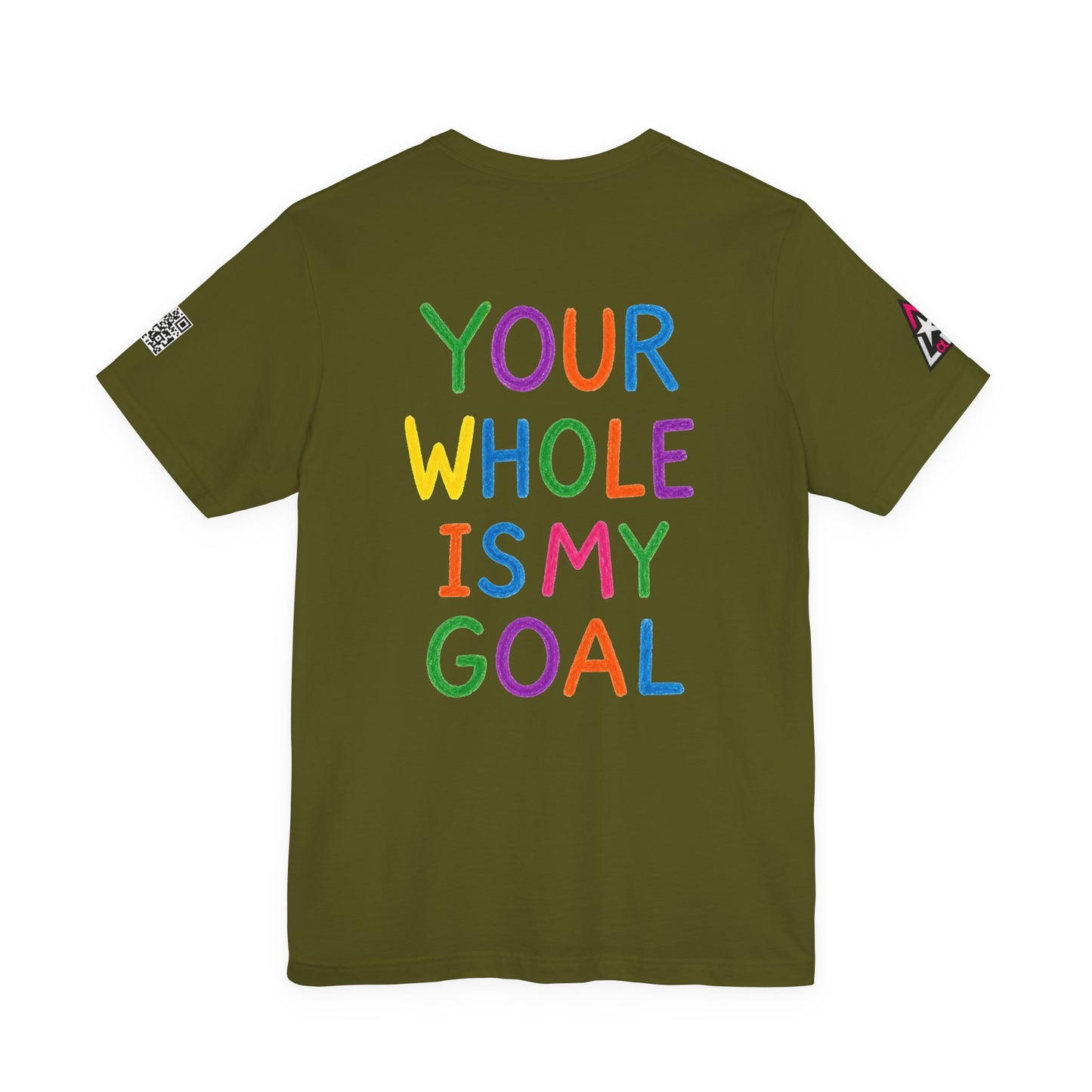 Your Whole Is My Goal Graphic T-Shirt | Funny Double Meaning Tee | Cheeky Streetwear