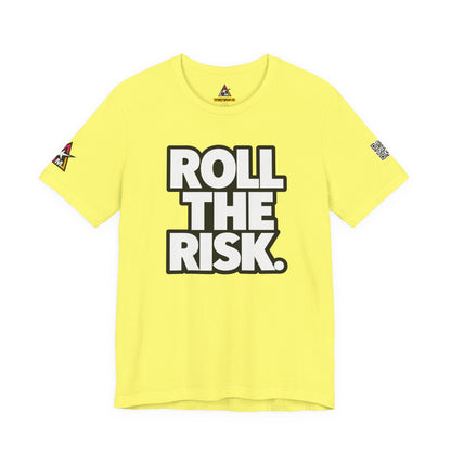 Roll the Risk – Bold Risk Taker Graphic Tee
