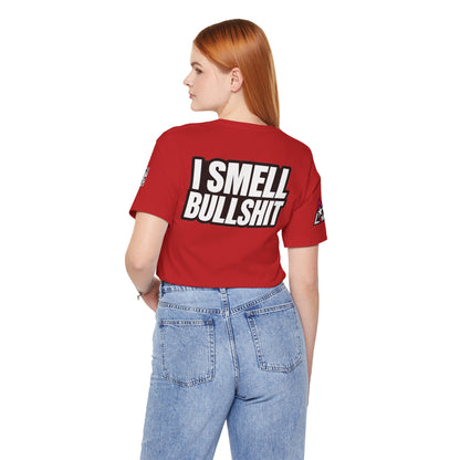 I Smell Bullshit – Bold Sarcastic Graphic Tee