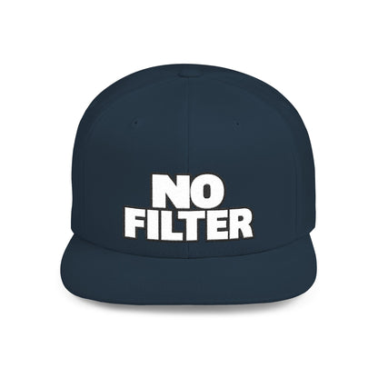 No Filter – Bold Sarcastic Streetwear Snapback