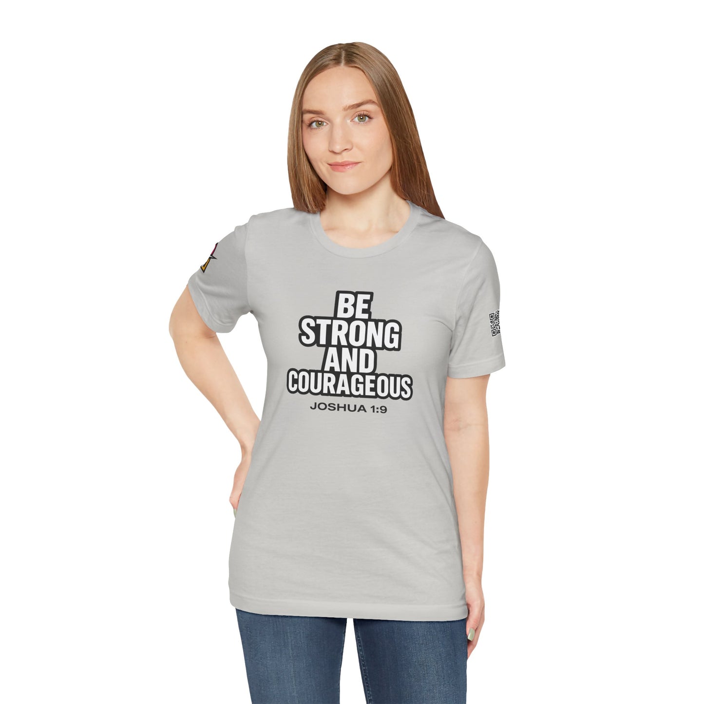 Be Strong and Courageous Graphic T-Shirt | Joshua 1:9 Christian Tee | Faith & Strength Streetwear