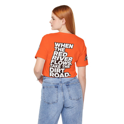 When the Red River Flows, Take the Dirt Road – Funny Adult Humor Graphic Tee