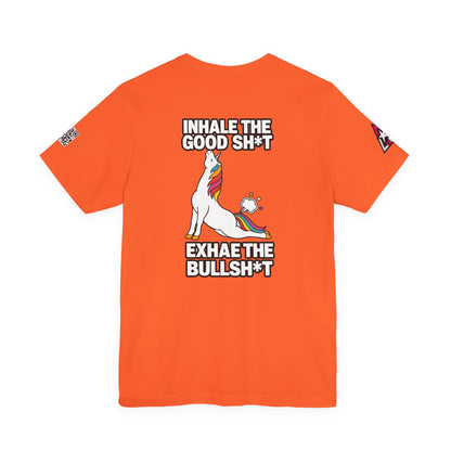 Inhale the Good Shit, Exhale the Bullshit – Funny Unicorn Graphic Tee