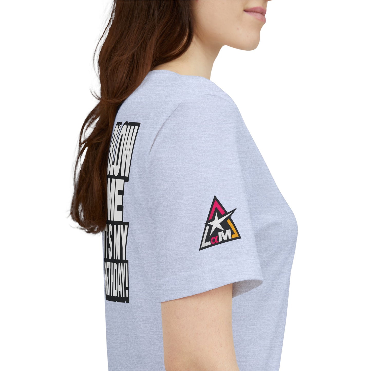 Blow Me, It’s My Birthday – Funny Birthday Graphic Tee