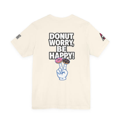 Donut Worry, Be Happy – Funny Donut Graphic Tee