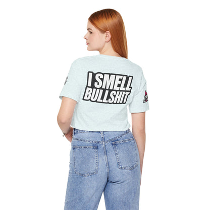 I Smell Bullshit – Bold Sarcastic Graphic Tee
