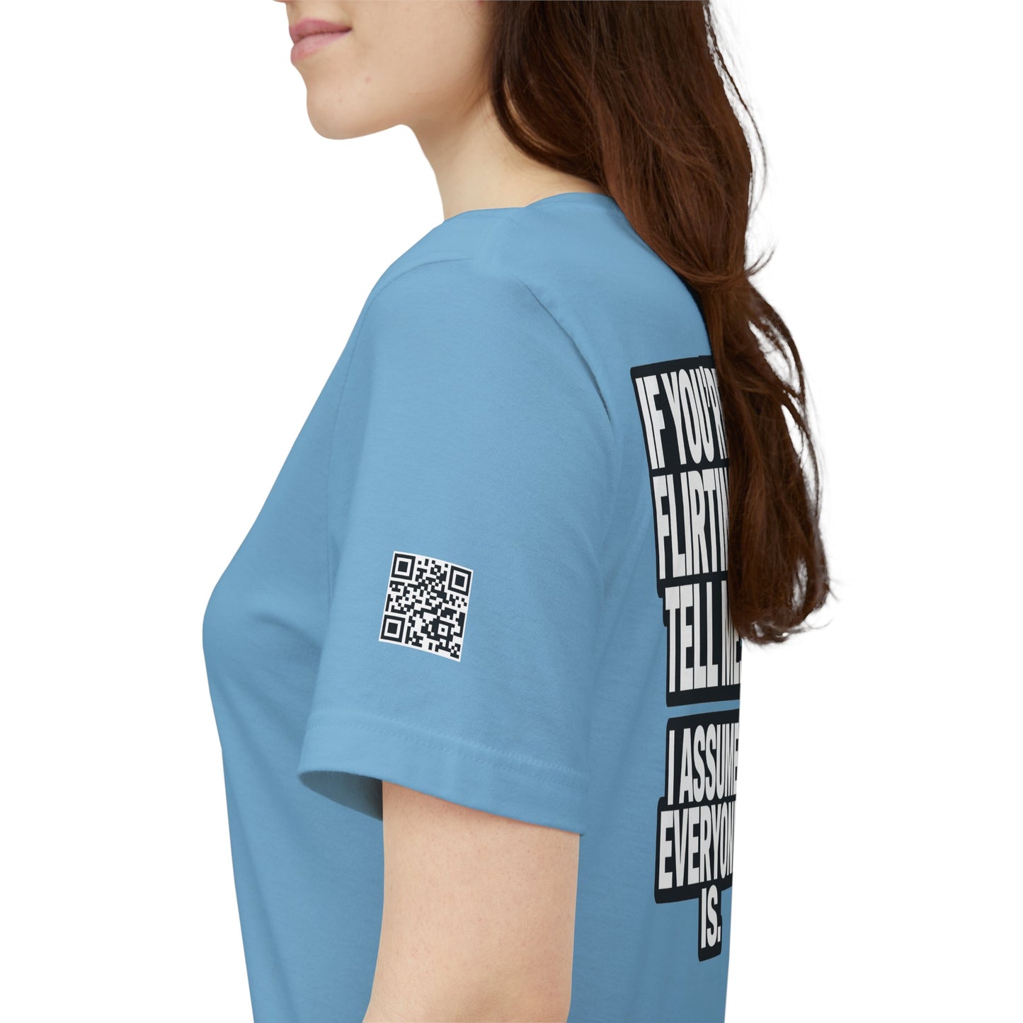 If You’re Flirting Tell Me – Cocky Funny Graphic Tee