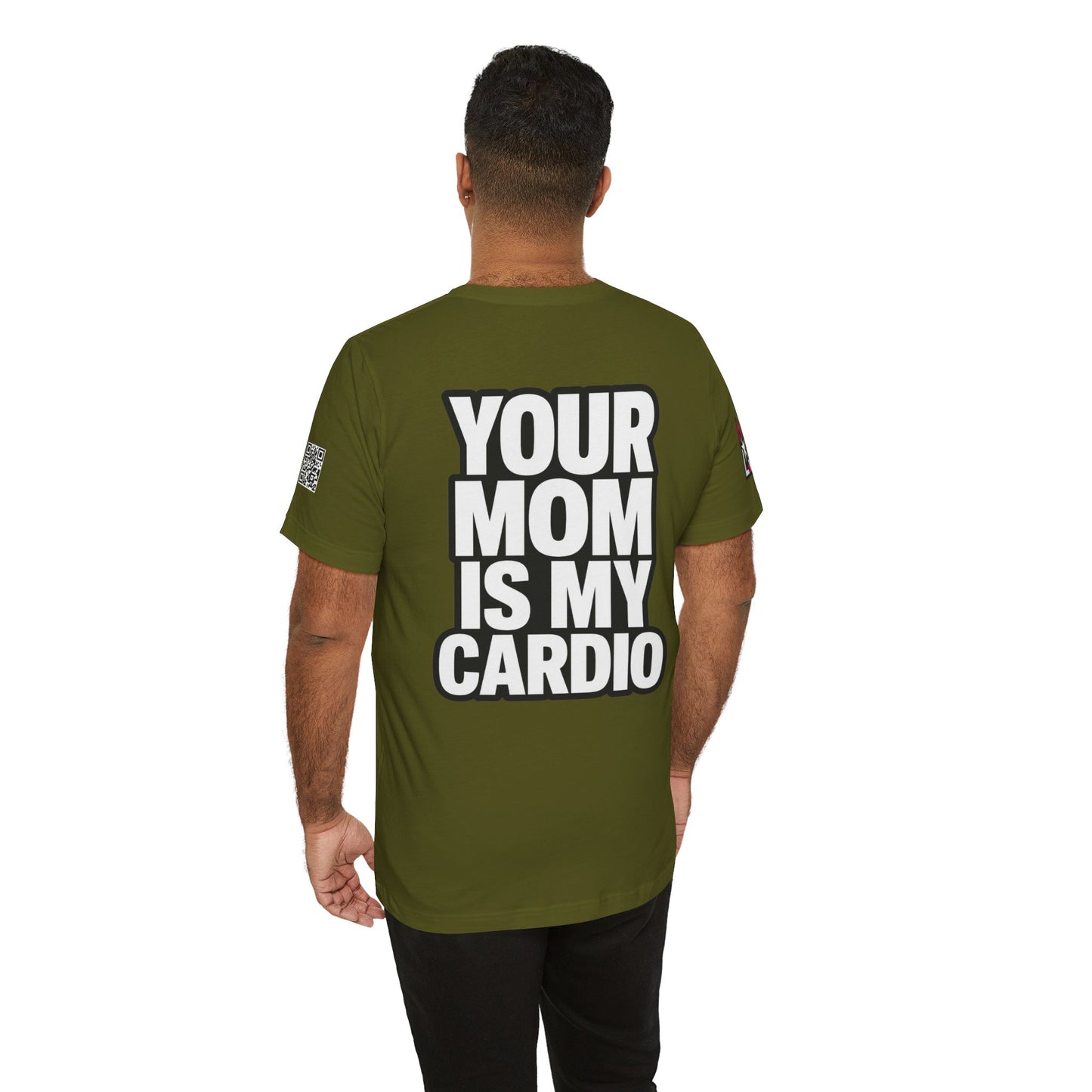 Your Mom Is My Cardio – Funny Adult Graphic Tee